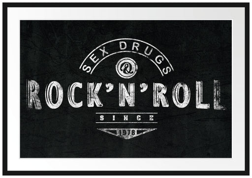Sex Drugs RocknRoll Black Passepartout 100x70