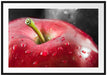 roter Apfel mit Wassertropfen Passepartout 100x70