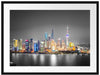 Shanghai Skyline bei Nacht Passepartout 80x60