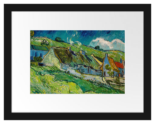 Vincent Van Gogh - Strohgedeckte Landhäuser Passepartout Rechteckig 30