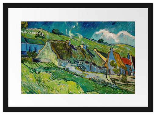 Vincent Van Gogh - Strohgedeckte Landhäuser Passepartout Rechteckig 40