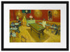 Vincent Van Gogh - Das Nachtcafé in Arles Passepartout Rechteckig 40