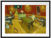 Vincent Van Gogh - Das Nachtcafé in Arles Passepartout Rechteckig 80