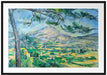 Paul Cézanne  - Mont Sainte-Victoireca Passepartout Rechteckig 100