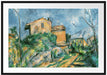 Paul Cézanne  - Das Haus Maria am Weg zum Château Noir Passepartout Rechteckig 100