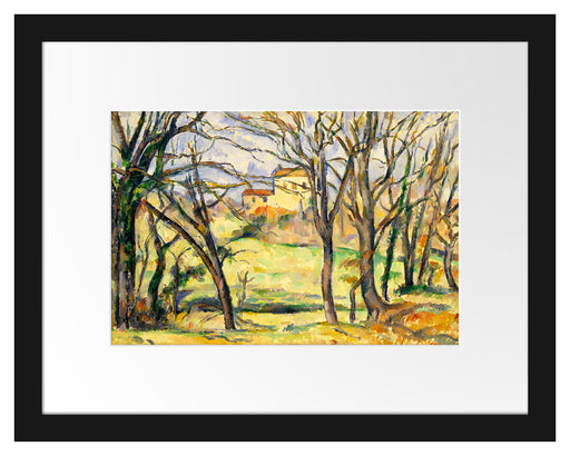 Paul Cézanne  - Bäume und Häuser nahe des Jas de Bouff Passepartout Rechteckig 30