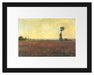 Claude Monet - Mohnfeld I Passepartout Rechteckig 30