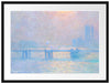 Claude Monet - Le Soleil sur la Tamise à Londres broui Passepartout Rechteckig 80