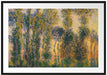 Claude Monet - Pappeln in Giverny bei Sonnenaufgang   Passepartout Rechteckig 100