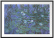 Claude Monet - Seerosen auf blaues Wasser  Passepartout Rechteckig 100