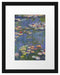 Claude Monet - Seerosen Passepartout Rechteckig 30