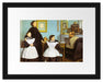 Edgar Degas - Die Familie Bellelli Passepartout Rechteckig 30
