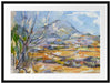 Paul Cézanne - Das Gebirge Sainte-Victoire  Passepartout Rechteckig 80
