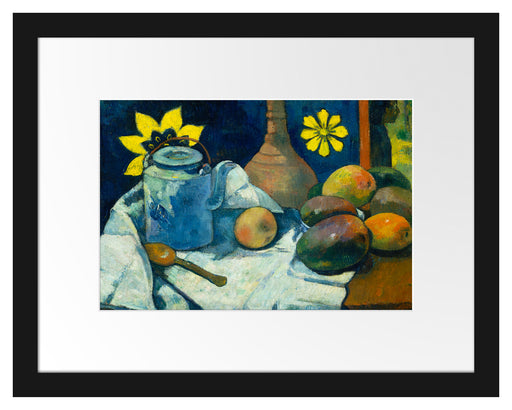 Paul Gauguin - Stillleben mit Tee-Kanne und Früchten  Passepartout Rechteckig 30
