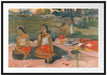 Paul Gauguin - Heiliger Frühling: Süße TräumeNave nav Passepartout Rechteckig 100