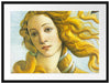 Sandro Botticelli - Die Geburt der Venus Ausschnitt Passepartout Rechteckig 80