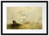 William Turner - Whalers Expressionismus Passepartout Rechteckig 40