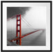 Golden Gate Bridge USA Passepartout Quadratisch 55x55