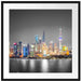 Shanghai Skyline bei Nacht Passepartout Quadratisch 70x70