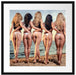Fünf sexy Frauen am Strand Passepartout Quadratisch 55x55