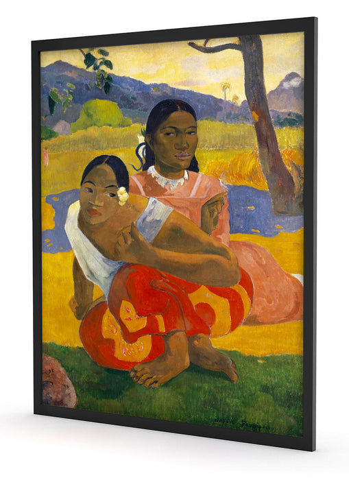 Paul Gauguin - Nafea Faa Ipoipo , Poster mit Bilderrahmen