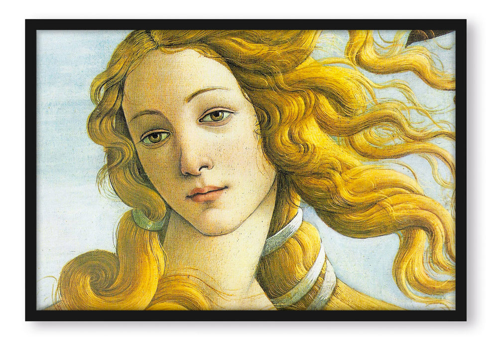 Sandro Botticelli - Die Geburt der Venus Ausschnitt, Poster mit Bilderrahmen