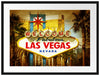 Las Vegas Ortseingangsschild Passepartout 80x60