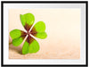 Glücks Kleeblatt mit 4 Blättern Passepartout 80x60