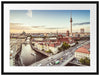 Skyline von Berlin Passepartout 80x60