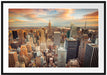 Skyline von New York Passepartout 100x70