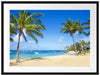 Wunderschöner Strand mit Palmen Passepartout 80x60