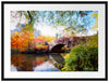 Brücke im Central Park Passepartout 80x60