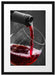 köstlicher Rotwein Passepartout 55x40