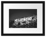 Wahrzeichen von Hollywood Passepartout 38x30