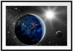 Erde mit Sonne im Weltall Passepartout 100x70