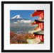 Tempel am Fudschijama Japan Passepartout Quadratisch 40x40