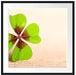 Glücks Kleeblatt mit 4 Blättern Passepartout Quadratisch 70x70