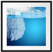 Riesiger Eisberg unter Wasser Passepartout Quadratisch 55x55
