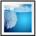 Riesiger Eisberg unter Wasser Passepartout Quadratisch 70x70