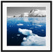 Eisbrocken im Meer Passepartout Quadratisch 55x55