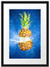 Ananas mit Wasser bespritzt Kunst Passepartout 55x40