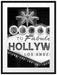 Hollywood Ortseingangsschild Passepartout 80x60