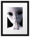 Alien - nicht reden Passepartout 38x30