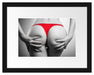 sexy Frauenpo in rotem String Passepartout 38x30