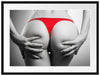 sexy Frauenpo in rotem String Passepartout 80x60
