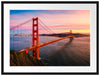 Golden Gate Bridge bei Sonnenuntergang Passepartout Rechteckig 80