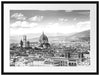 Panoramablick über die Dächer von Florenz, Monochrome Passepartout Rechteckig 80