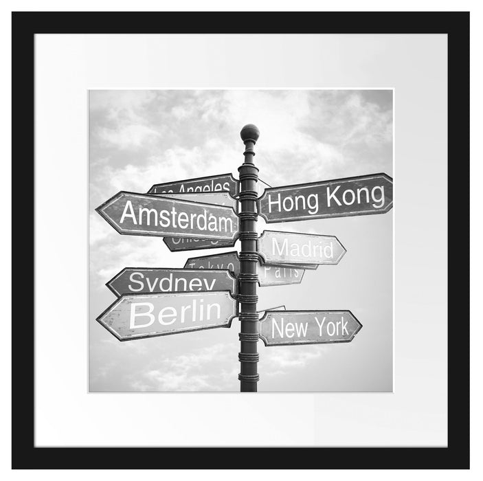 Städte Wegweiser Kunst B&W Passepartout Quadratisch 40x40