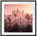 Palmen vor Skyline von Los Angeles Passepartout Quadratisch 70