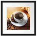 Tasse Kaffee mit Bohnen und Croissant Passepartout Quadratisch 40